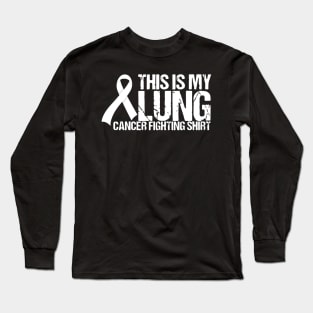 Lung Cancer Fighting Shirt This Is My Lung Cancer Awareness Long Sleeve T-Shirt